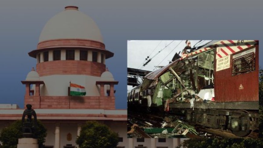 2006 का मुंबई ट्रेन धमाका : बॉम्बे हाईकोर्ट के फैसले पर सुप्रीम कोर्ट ने लगाई रोक, आरोपियों को किया गया था बरी