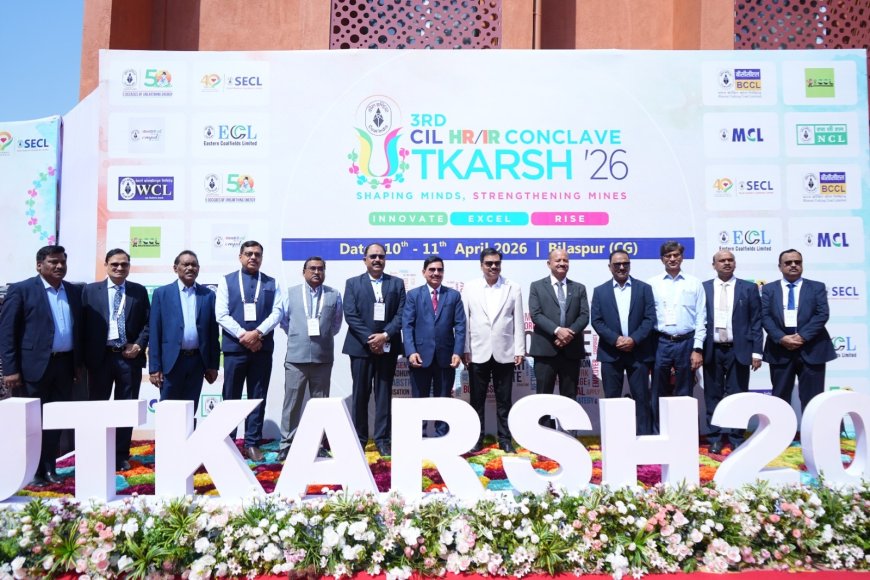 एसईसीएल की मेजबानी में तीसरे कोल इंडिया एचआर/आईआर कॉन्क्लेव ‘उत्कर्ष 2026’ का उद्घाटन संपन्न,दो दिवसीय कॉन्क्लेव में जुटे हैं कोल इंडिया एवं अनुषंगी कंपनियों के एचआर अधिकारी, एचआर/आईआर से जुड़े विषयों पर होगा गहन मंथन
