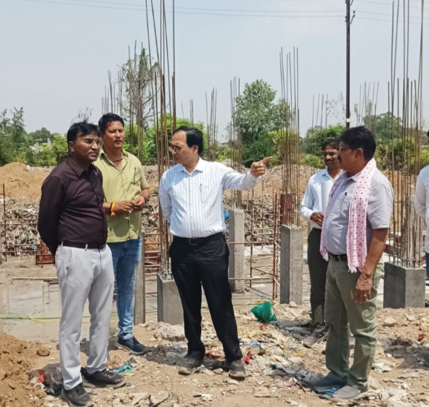 निर्माणाधीन नालंदा परिसर का कलेक्टर-निगम कमिश्नर ने किया निरीक्षण...बारिश के पूर्व फाऊंडेशन का काम पूरा करें- कलेक्टर